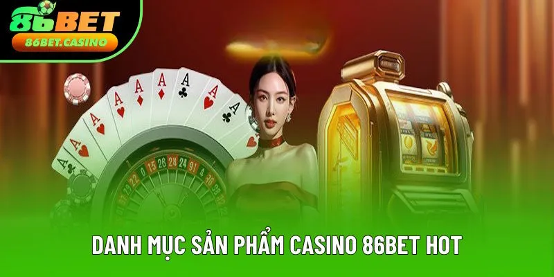Danh mục trò chơi game bài đổi thưởng 86bet