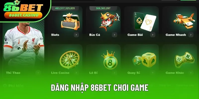 Đăng nhập 86bet chơi game hấp dẫn Đăng nhập 86bet chơi game hấp dẫn