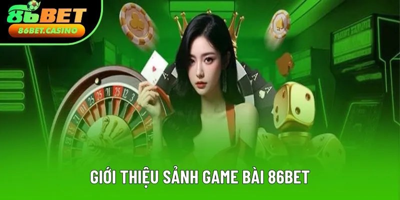 Nội dung tổng quát game bài 86bet Nội dung tổng quát game bài 86bet