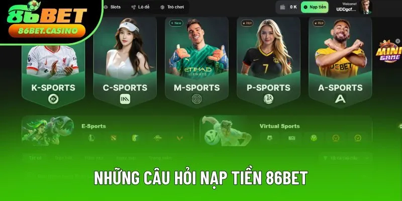 Giải đáp những câu hỏi về nạp tiền 86bet Giải đáp những câu hỏi về nạp tiền 86bet
